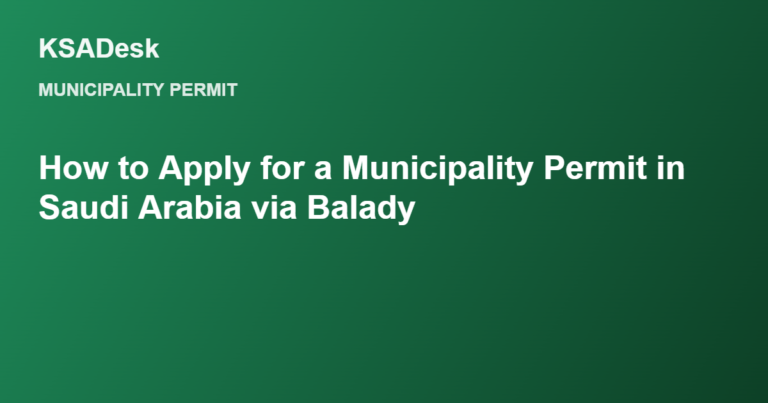 How to Apply for a Municipality Permit in Saudi Arabia via Balady